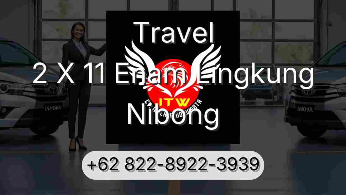 Travel 2 X 11 Enam Lingkung Nibong