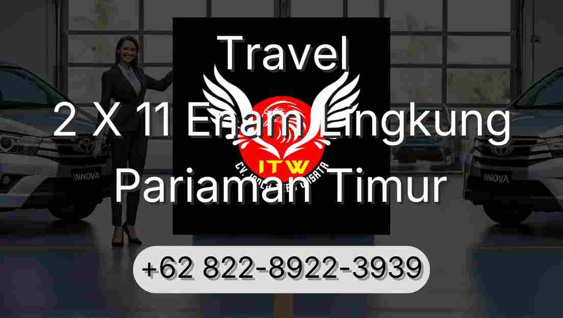 Travel 2 X 11 Enam Lingkung Pariaman Timur