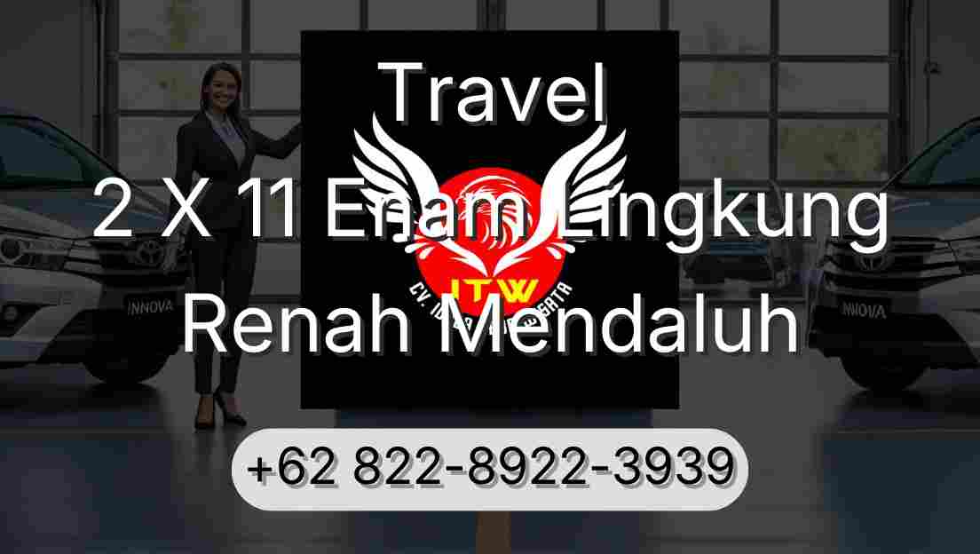 Travel 2 X 11 Enam Lingkung Renah Mendaluh