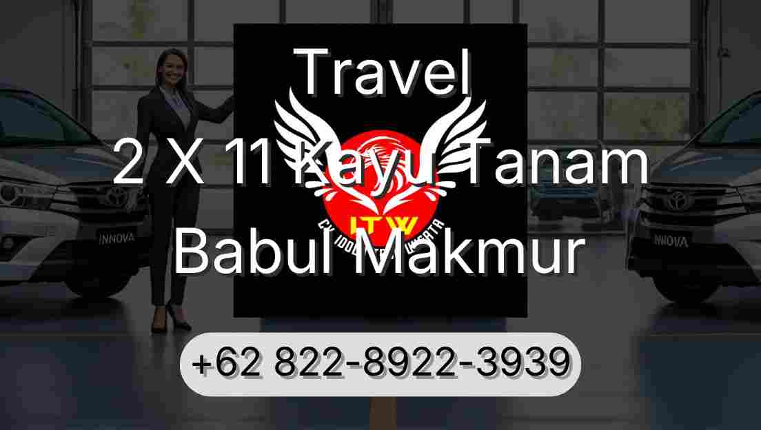 Travel 2 X 11 Kayu Tanam Babul Makmur