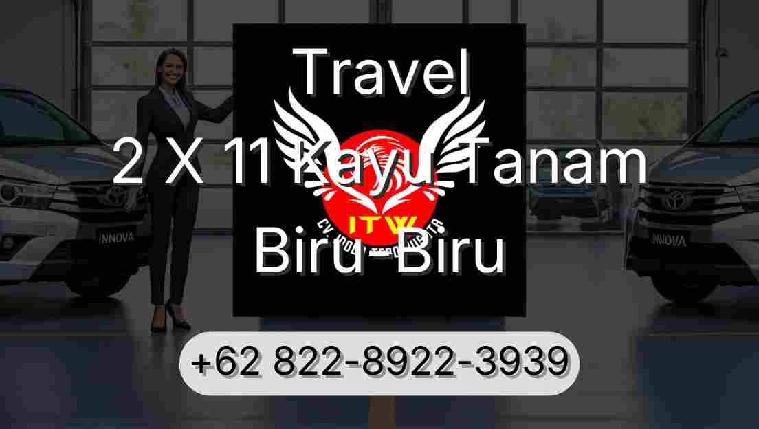 Travel 2 X 11 Kayu Tanam Biru-Biru