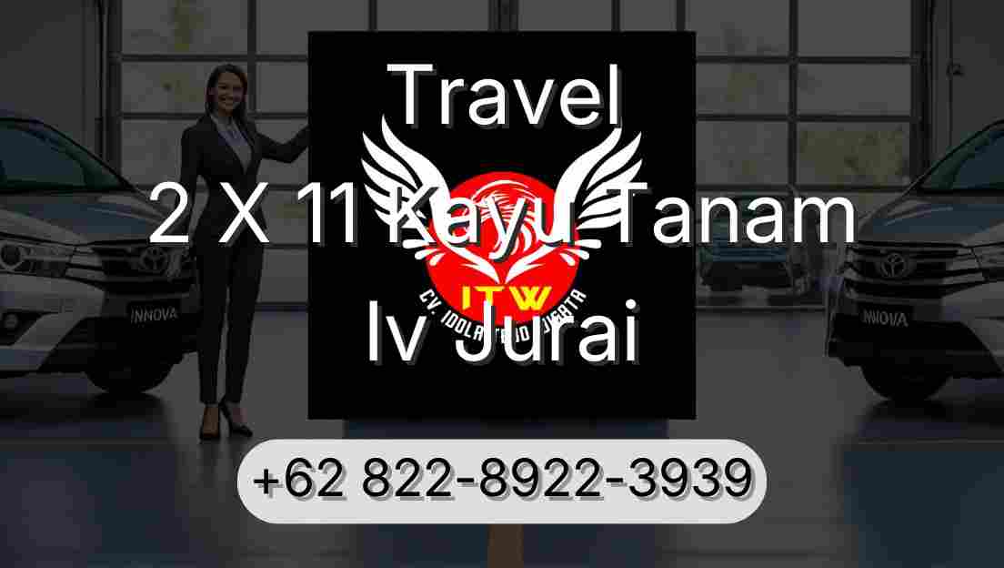 Travel 2 X 11 Kayu Tanam Iv Jurai