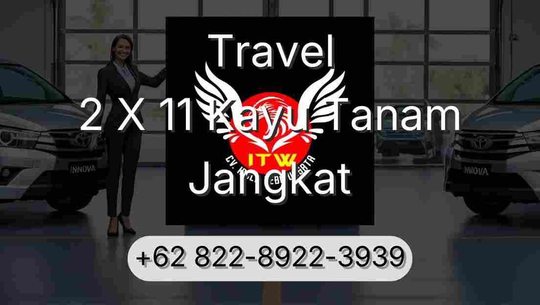 Travel 2 X 11 Kayu Tanam Jangkat