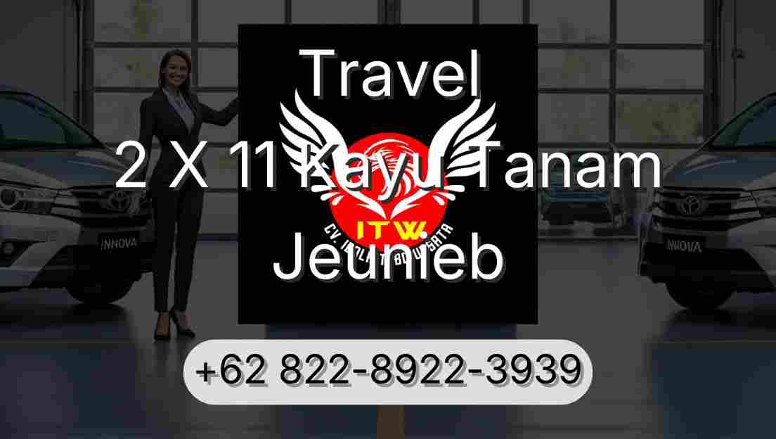 Travel 2 X 11 Kayu Tanam Jeunieb
