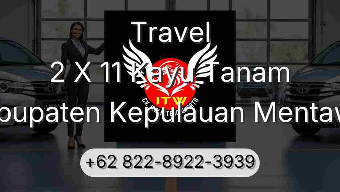 Travel 2 X 11 Kayu Tanam Kabupaten Kepulauan Mentawai