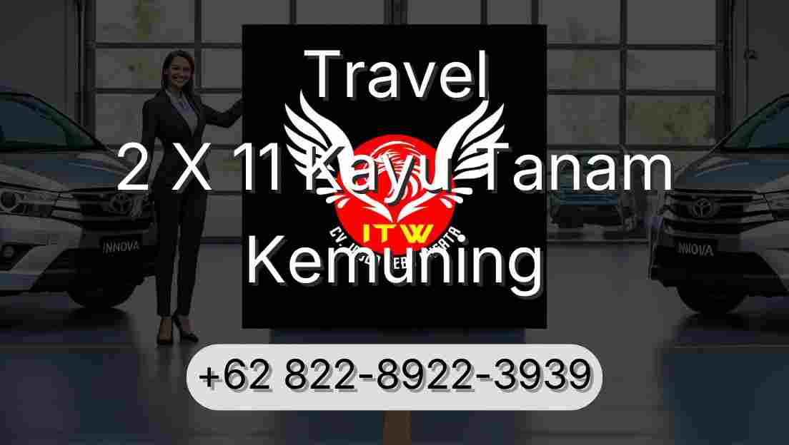 Travel 2 X 11 Kayu Tanam Kemuning