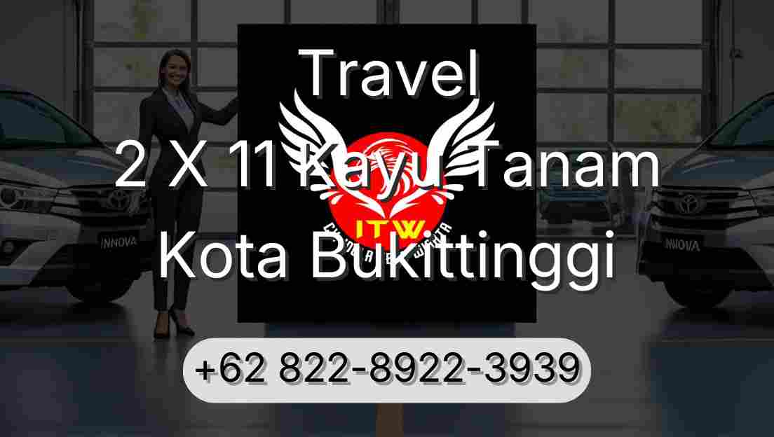 Travel 2 X 11 Kayu Tanam Kota Bukittinggi