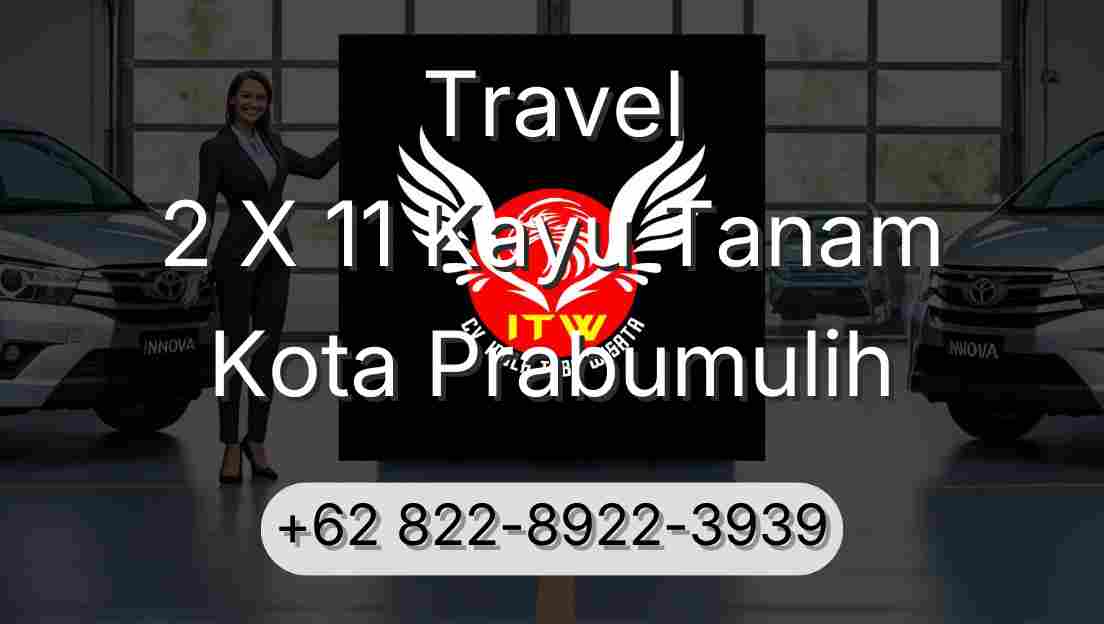 Travel 2 X 11 Kayu Tanam Kota Prabumulih
