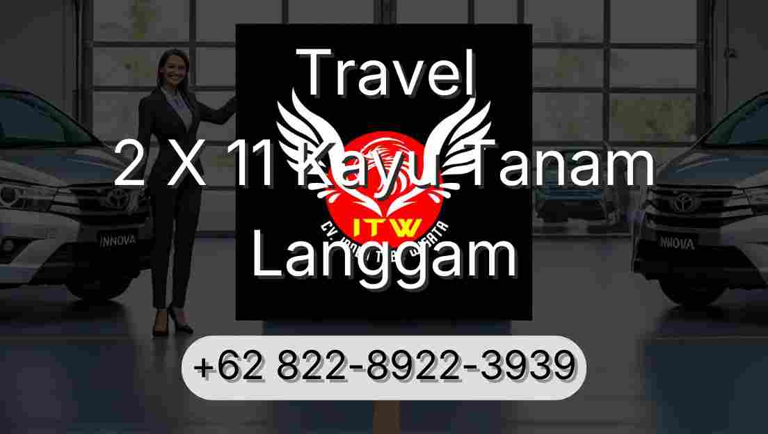 Travel 2 X 11 Kayu Tanam Langgam