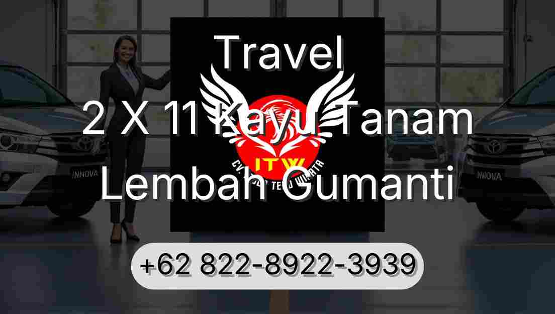 Travel 2 X 11 Kayu Tanam Lembah Gumanti