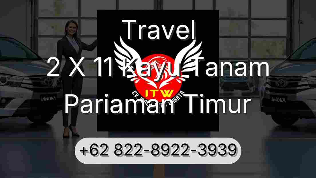 Travel 2 X 11 Kayu Tanam Pariaman Timur