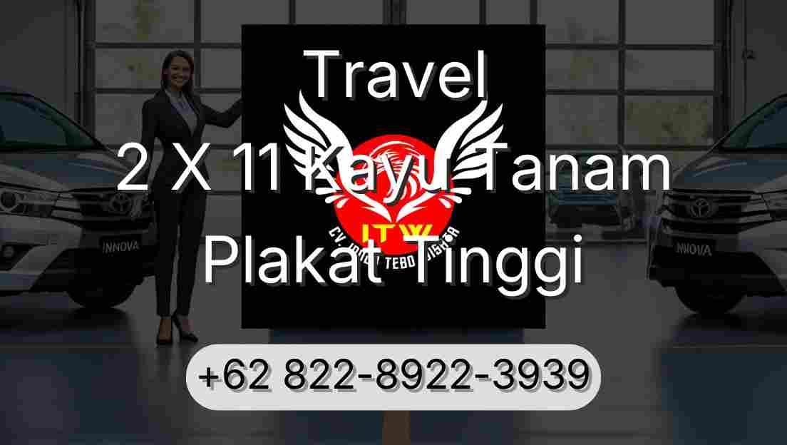 Travel 2 X 11 Kayu Tanam Plakat Tinggi