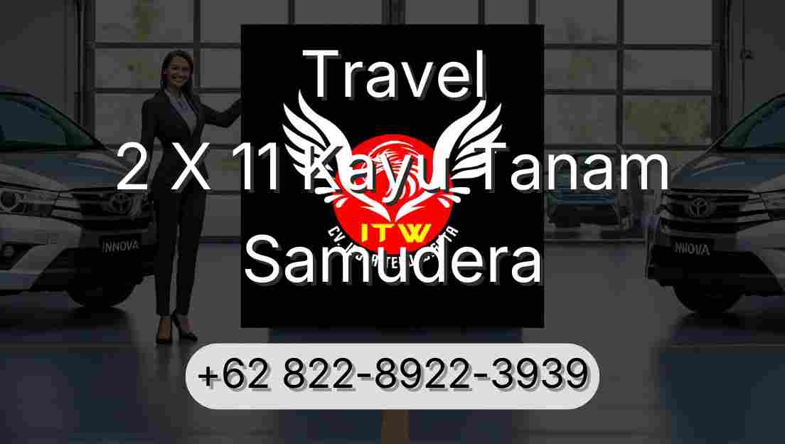 Travel 2 X 11 Kayu Tanam Samudera