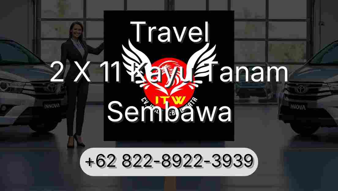 Travel 2 X 11 Kayu Tanam Sembawa