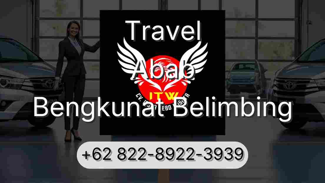 Travel Abab Bengkunat Belimbing