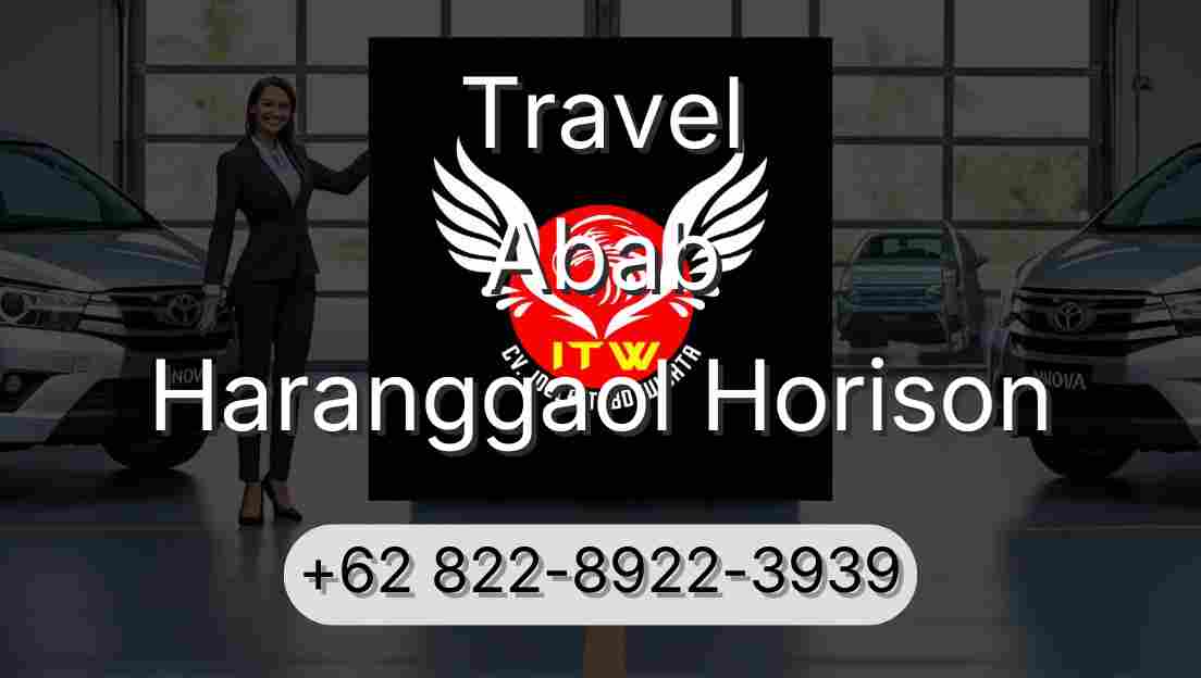 Travel Abab Haranggaol Horison