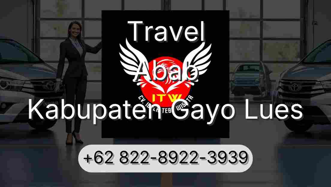 Travel Abab Kabupaten Gayo Lues