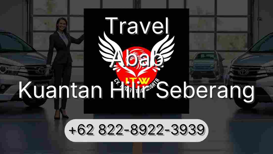 Travel Abab Kuantan Hilir Seberang