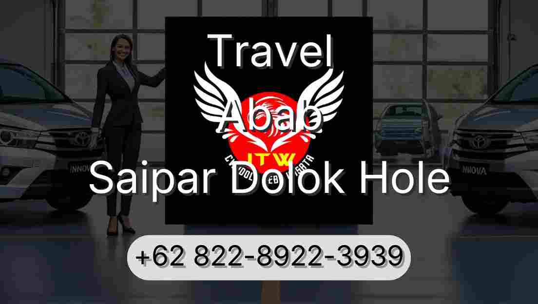 Travel Abab Saipar Dolok Hole