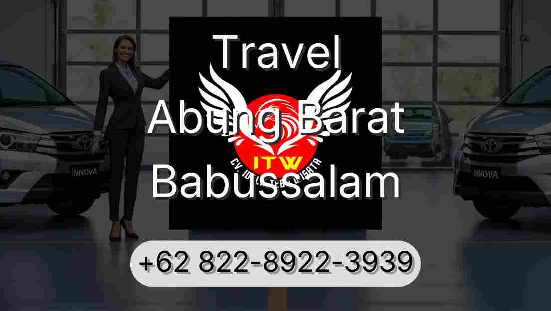 Travel Abung Barat Babussalam