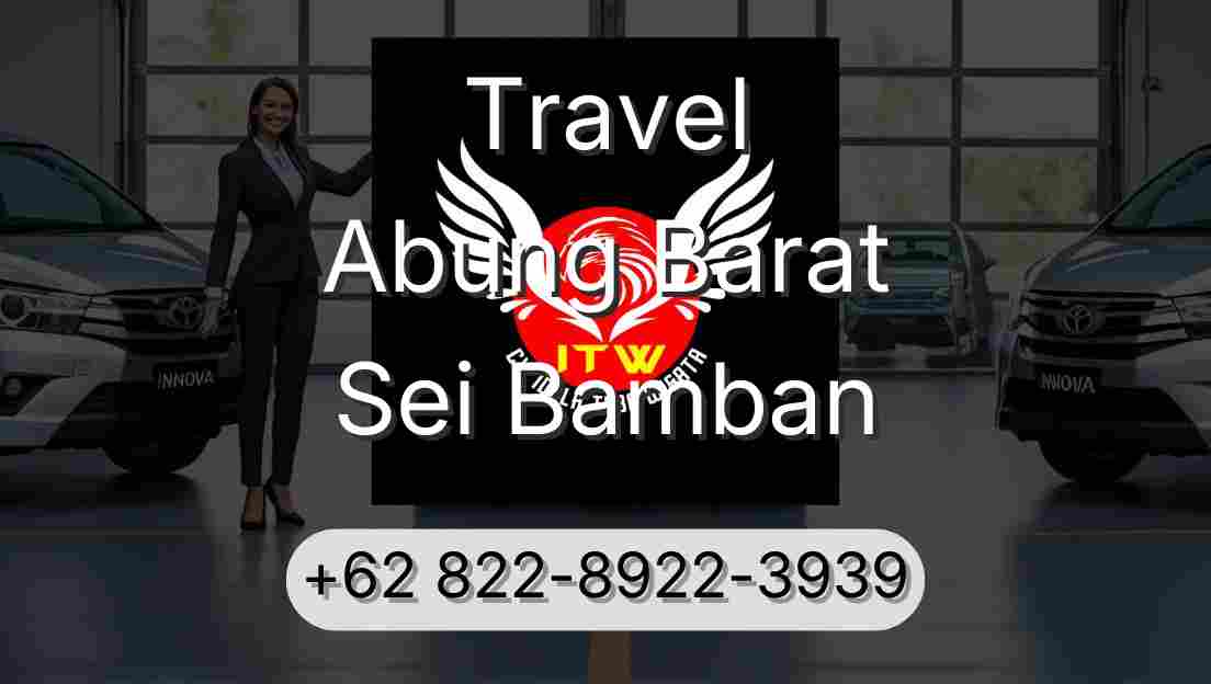 Travel Abung Barat Sei Bamban