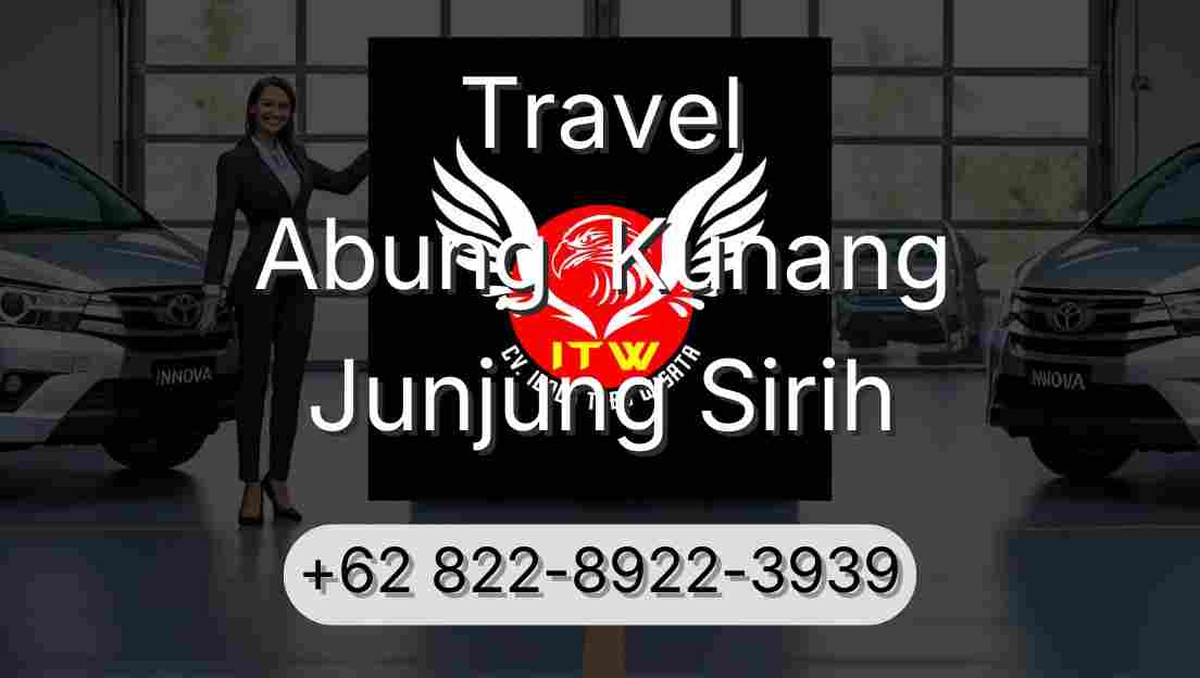 Travel Abung  Kunang Junjung Sirih
