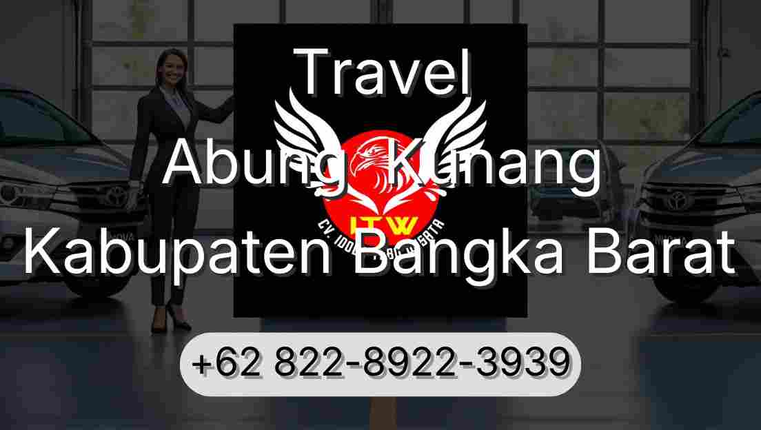 Travel Abung  Kunang Kabupaten Bangka Barat