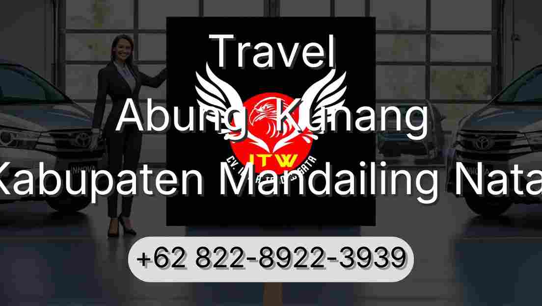 Travel Abung  Kunang Kabupaten Mandailing Natal