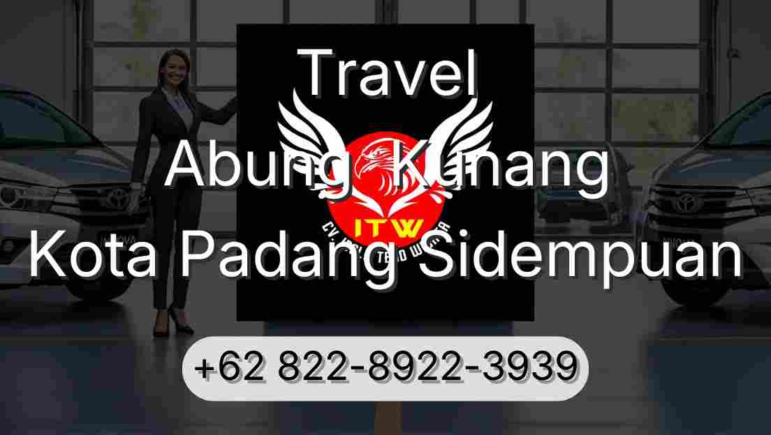 Travel Abung  Kunang Kota Padang Sidempuan