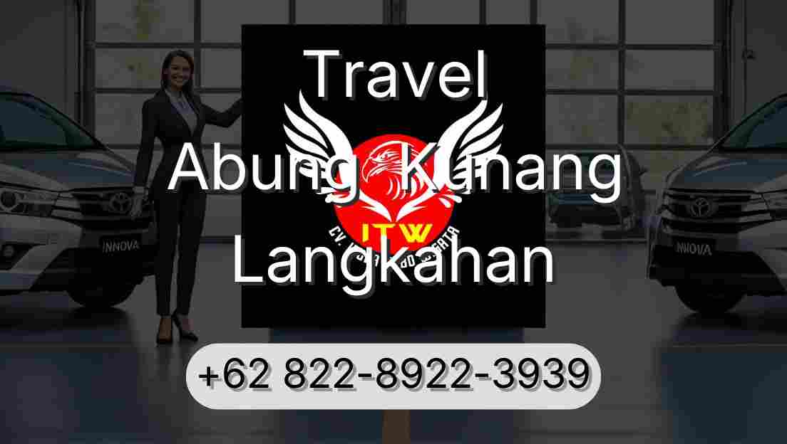 Travel Abung  Kunang Langkahan