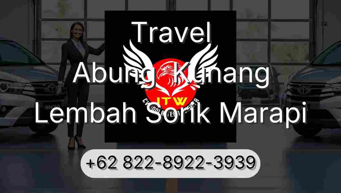 Travel Abung  Kunang Lembah Sorik Marapi