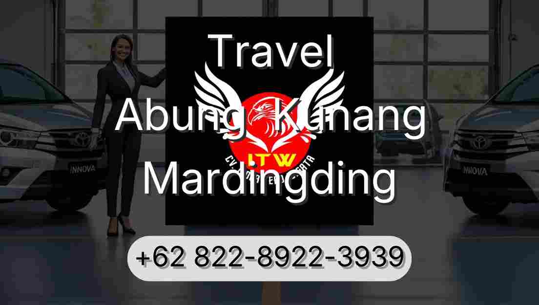 Travel Abung  Kunang Mardingding