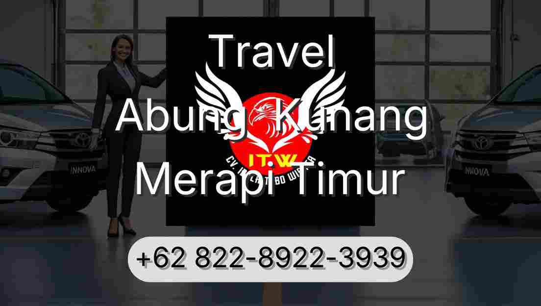 Travel Abung  Kunang Merapi Timur