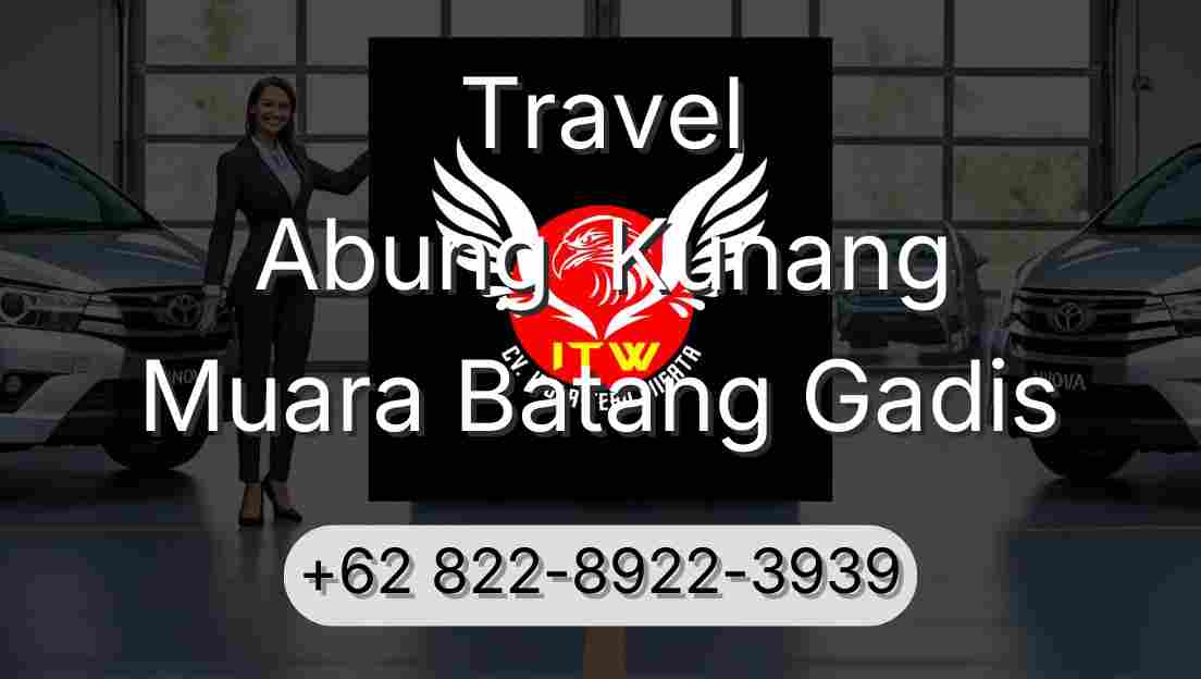 Travel Abung  Kunang Muara Batang Gadis