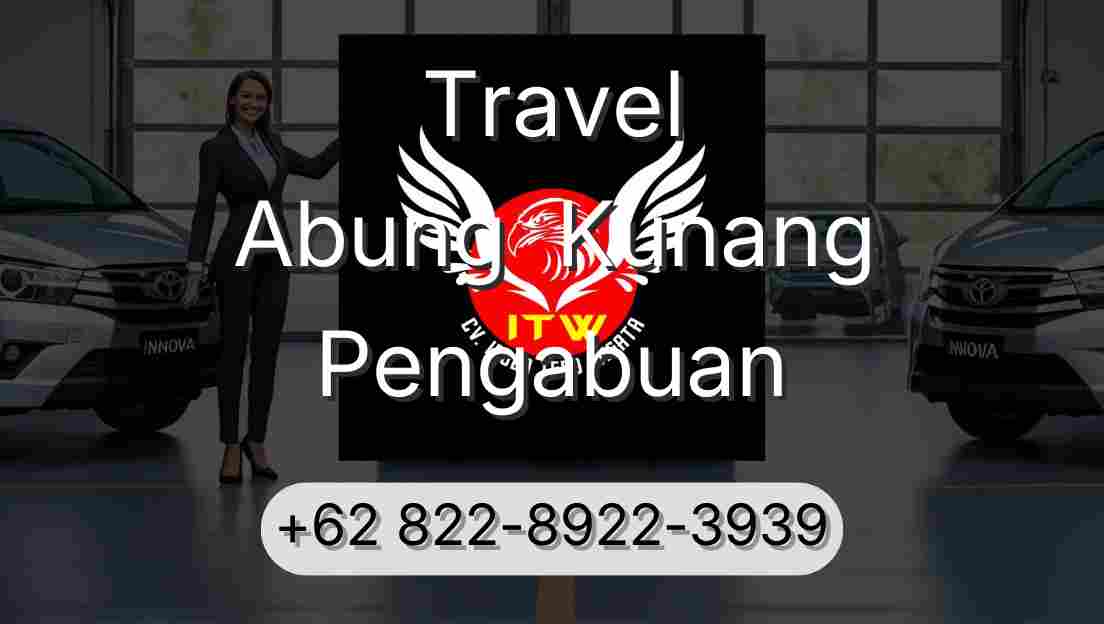 Travel Abung  Kunang Pengabuan
