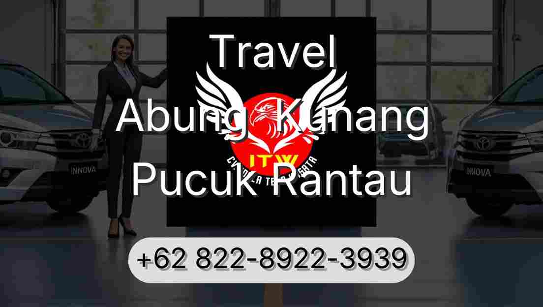 Travel Abung  Kunang Pucuk Rantau
