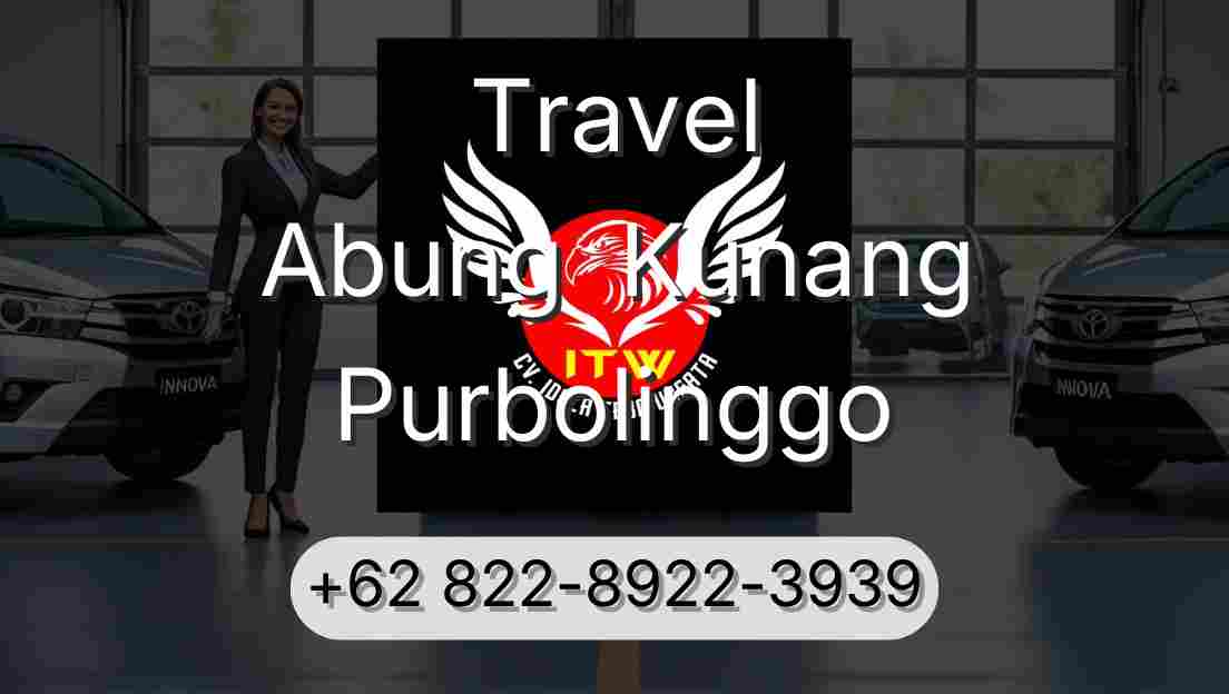 Travel Abung  Kunang Purbolinggo