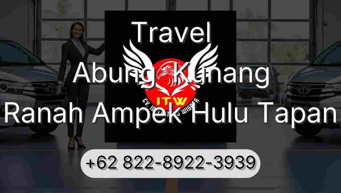Travel Abung  Kunang Ranah Ampek Hulu Tapan