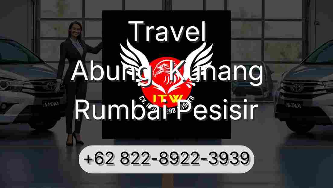 Travel Abung  Kunang Rumbai Pesisir