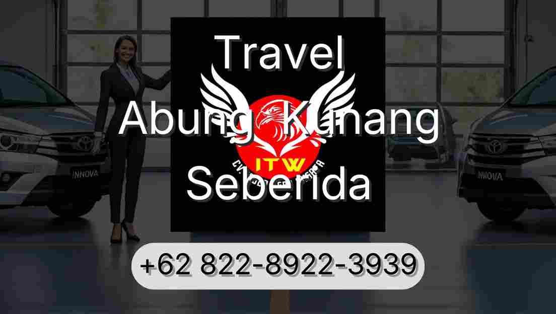 Travel Abung  Kunang Seberida