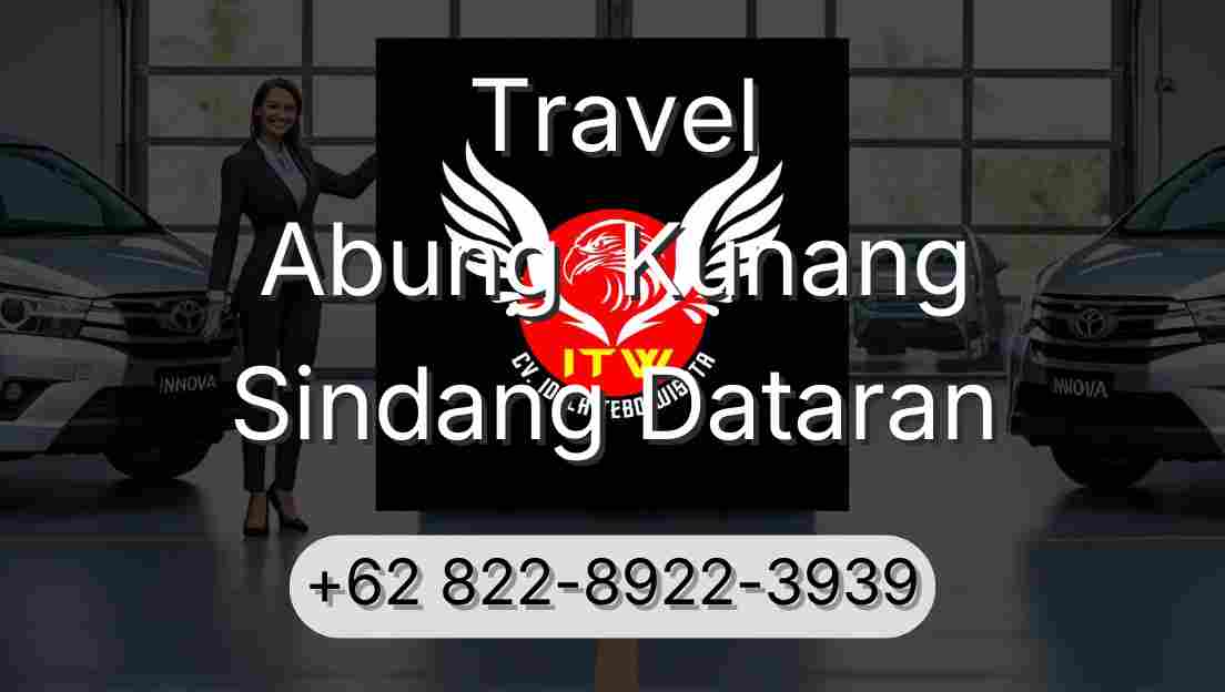 Travel Abung  Kunang Sindang Dataran