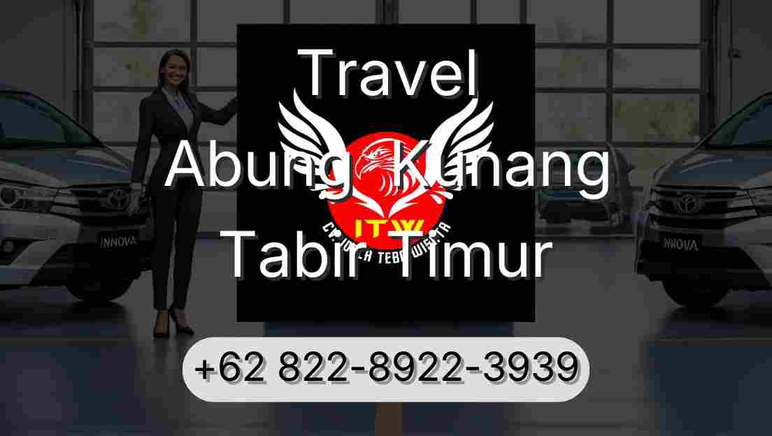 Travel Abung  Kunang Tabir Timur