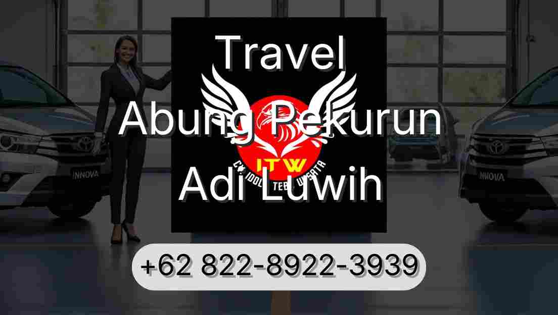 Travel Abung Pekurun Adi Luwih