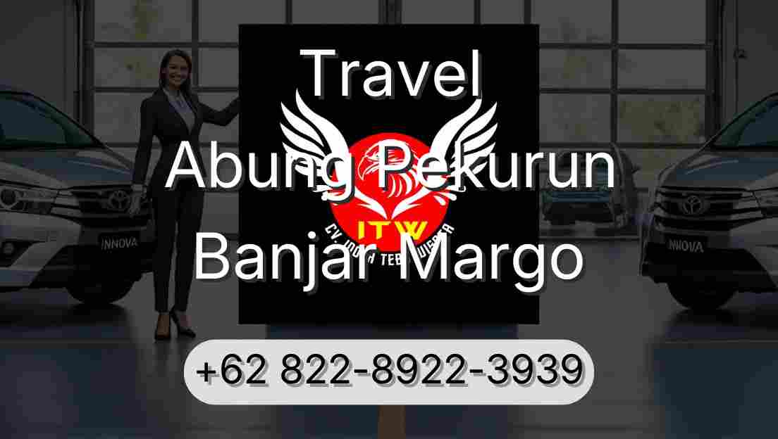 Travel Abung Pekurun Banjar Margo
