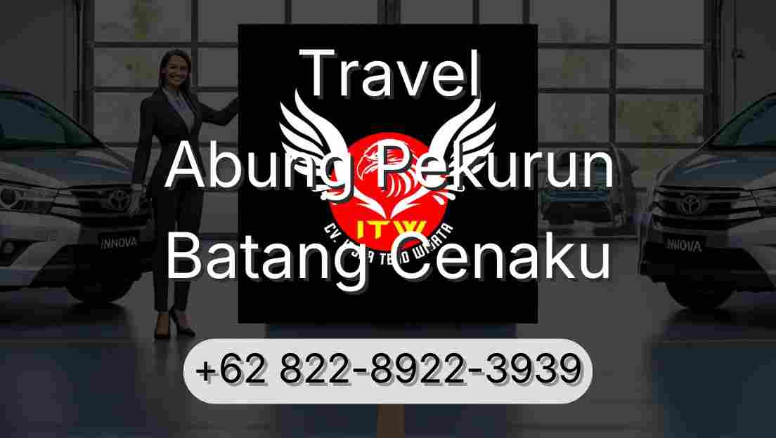 Travel Abung Pekurun Batang Cenaku