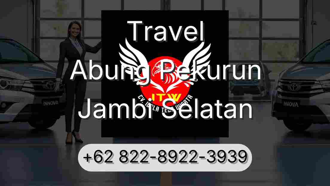 Travel Abung Pekurun Jambi Selatan