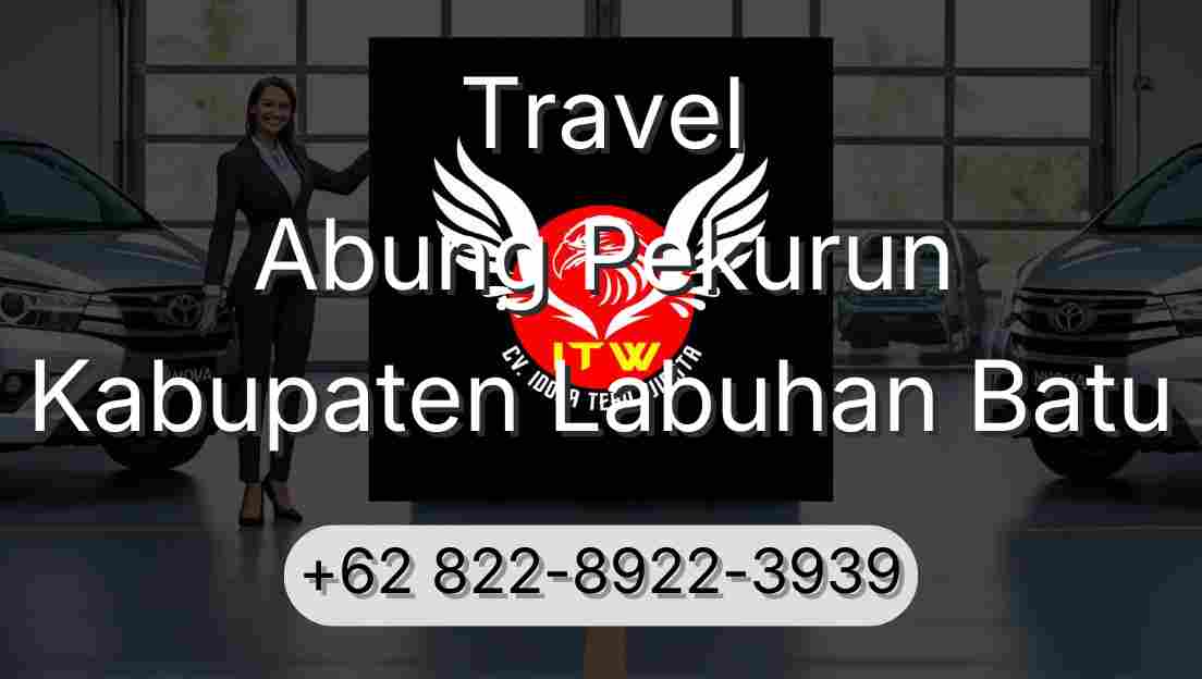 Travel Abung Pekurun Kabupaten Labuhan Batu