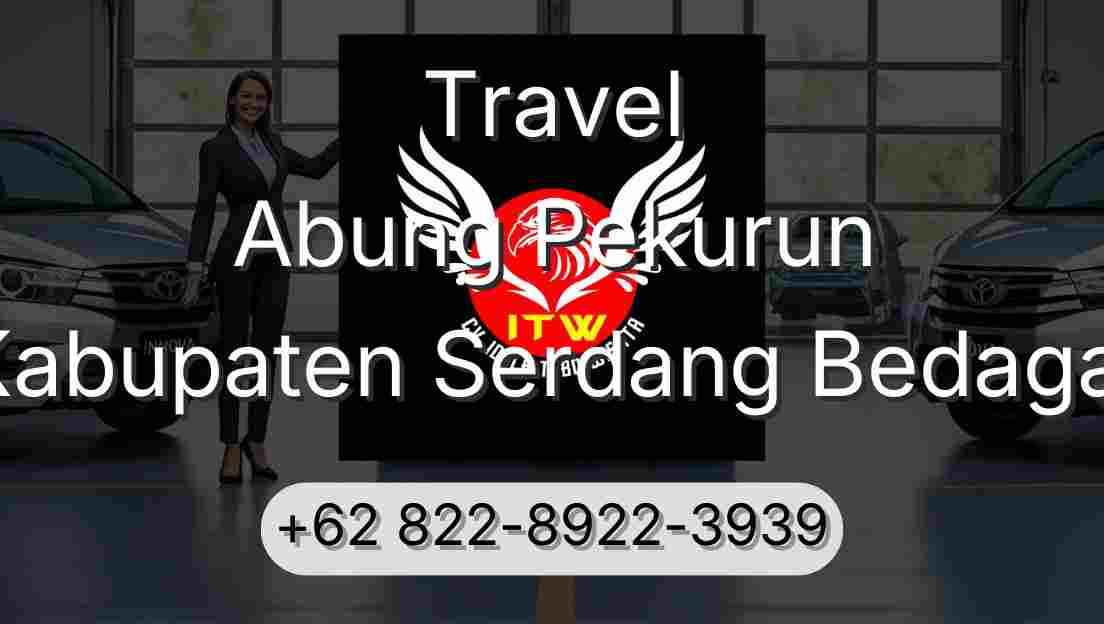 Travel Abung Pekurun Kabupaten Serdang Bedagai