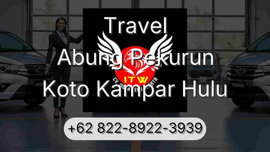 Travel Abung Pekurun Koto Kampar Hulu