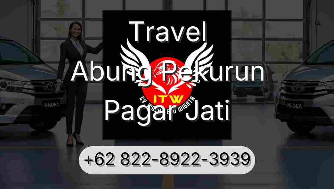 Travel Abung Pekurun Pagar Jati